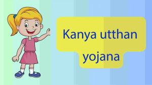 kanya utthan yojana