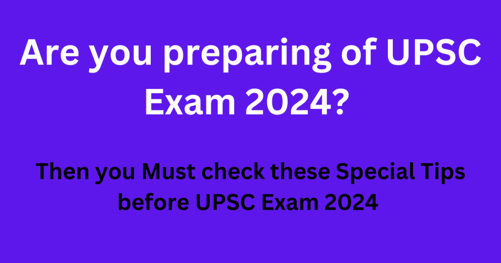 Are you preparing of UPSC Exam 2024