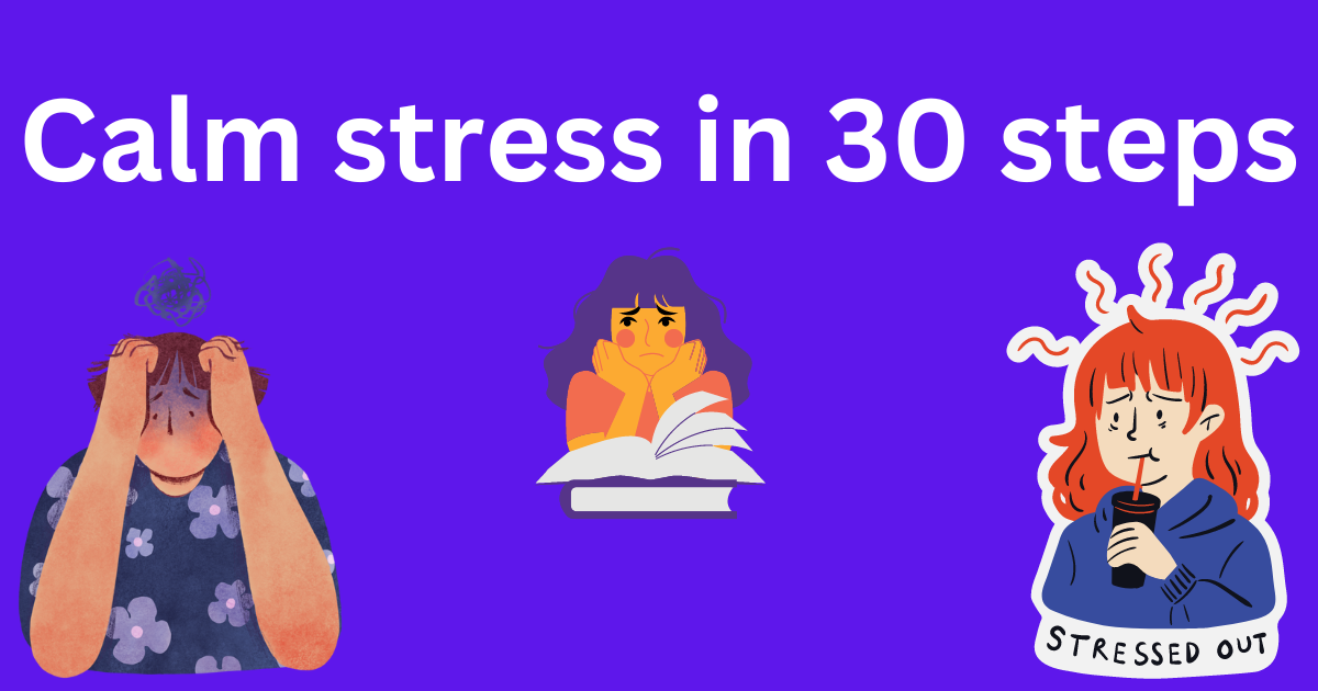 30 Steps to Calm stress | Exams | Study - Business, Entertainment ...