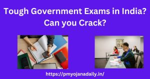 Tough Government Exams in India? 