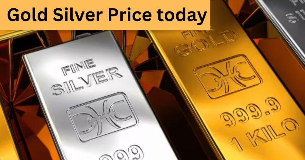 Gold Silver Price today